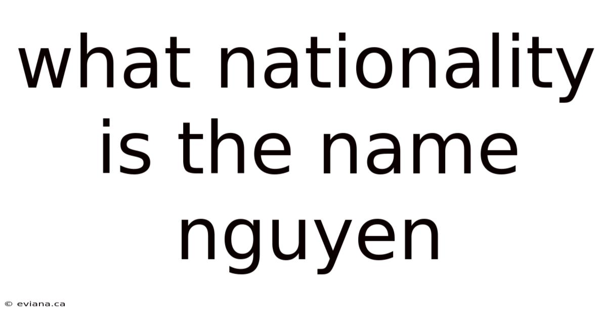 What Nationality Is The Name Nguyen