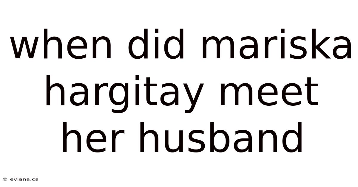 When Did Mariska Hargitay Meet Her Husband