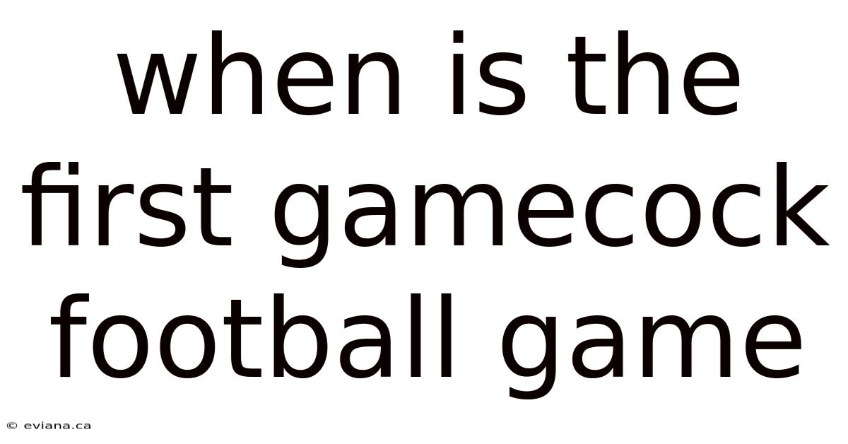 When Is The First Gamecock Football Game