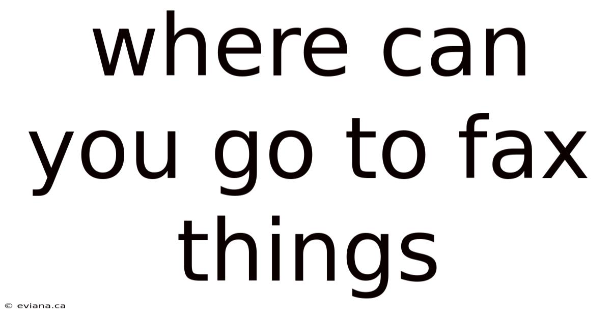 Where Can You Go To Fax Things