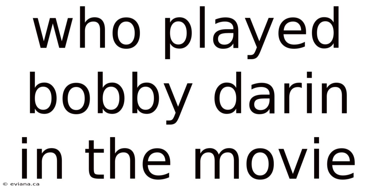 Who Played Bobby Darin In The Movie