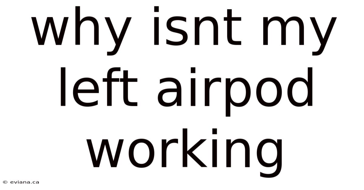 Why Isnt My Left Airpod Working