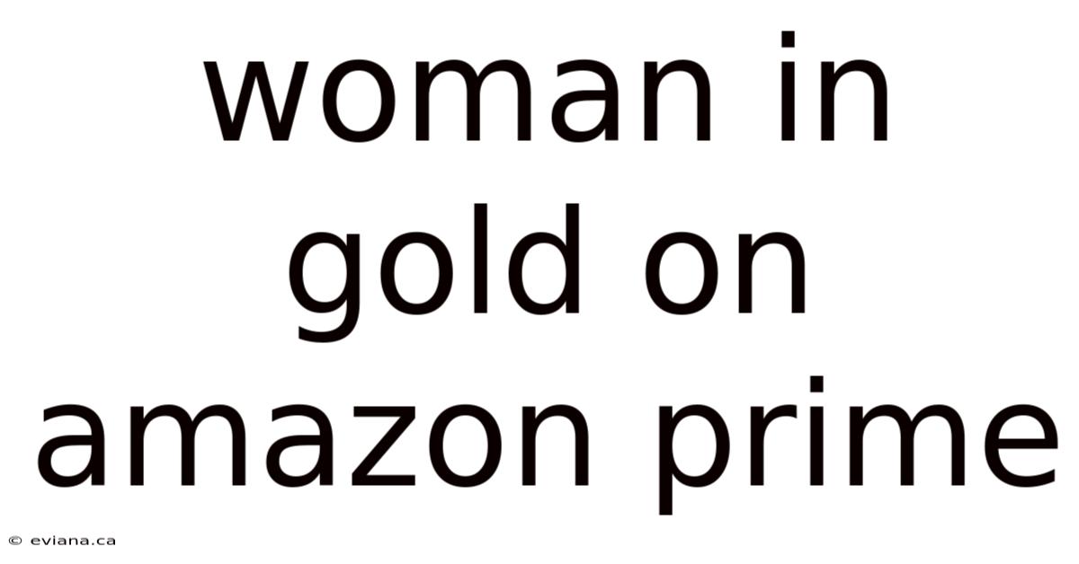 Woman In Gold On Amazon Prime