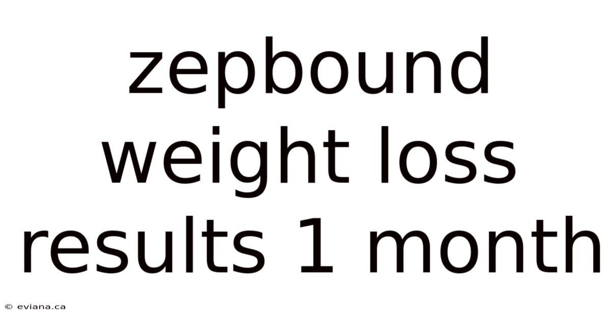 Zepbound Weight Loss Results 1 Month